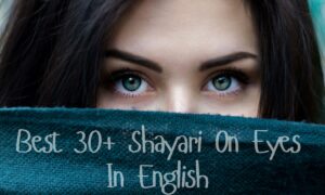 Unlocking the Secrets of Love: Shayari Inspired by Mesmerizing Eyes