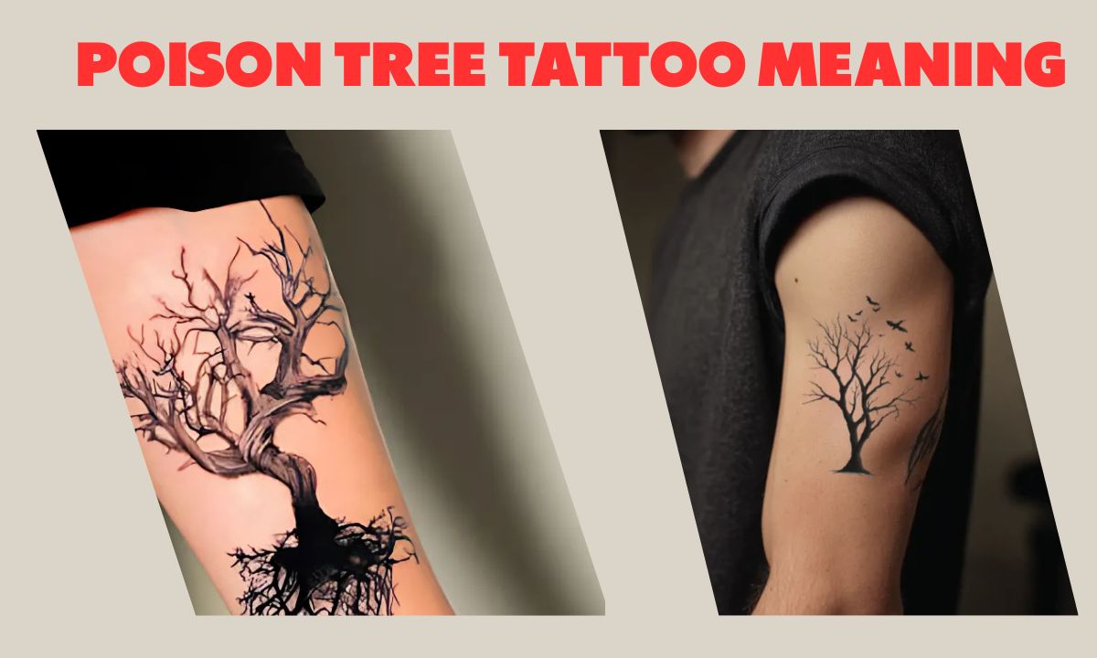Poison Tree Tattoo Meaning & Best Design Ideas to Try in 2025